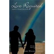 Love Requited: Sequel to a Woman's Silent Screams