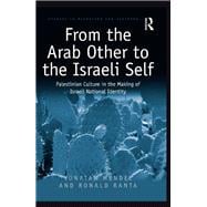 From the Arab Other to the Israeli Self