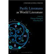 Pacific Literatures as World Literature