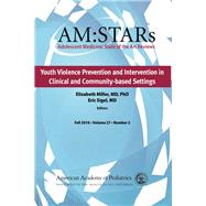 Youth Violence Prevention and Intervention in Clinical and Community-based Settings