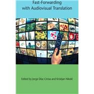 Fast-forwarding With Audiovisual Translation