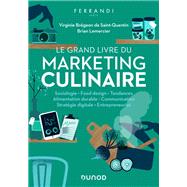 Le grand livre du marketing culinaire