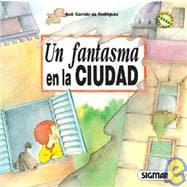 Un Fantasma En La Ciudad/a Ghost In The City