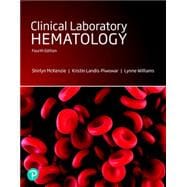 Clinical Laboratory Hematology, 4th edition - Pearson+ Subscription