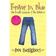 Forever in Blue : The Fourth Summer of the Sisterhood