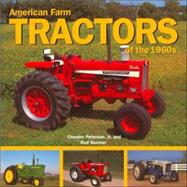 American Farm Tractors: Of The 1960s