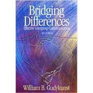 Bridging Differences : Effective Intergroup Communication