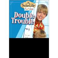 Suite Life of Zack & Cody, The Double Trouble