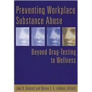 Preventing Workplace Substance Abuse