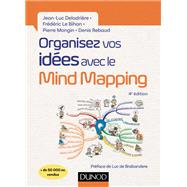 Organisez vos idées avec le Mind Mapping - 4e éd.