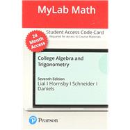 MyLab Math with Pearson eText -- Standalone Access Card -- for College Algebra and Trigonometry -- 24 Months