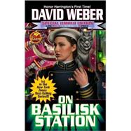 On Basilisk Station; The First Honor Harrington Novel