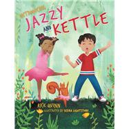 Jazzy and Kettle