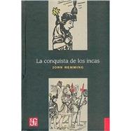 La Conquista de Los Incas
