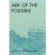 Ark of the Possible The Animal World in Merleau-Ponty