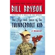 The Life and Times of the Thunderbolt Kid A Memoir