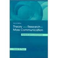 Theory and Research in Mass Communication: Contexts and Consequences