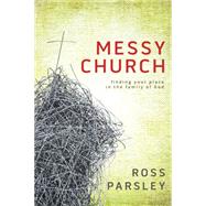 Messy Church A Multigenerational Mission for God's Family