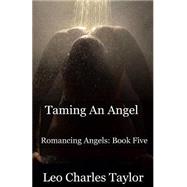Taming an Angel