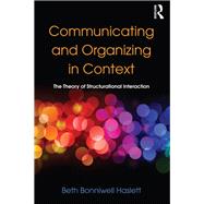 Communicating and Organizing in Context