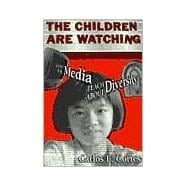 The Children Are Watching: How the Media Teach About Diversity