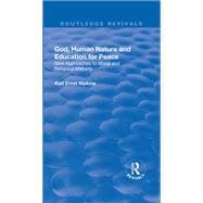 God, Human Nature and Education for Peace