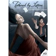 Tethered by Letters Quarterly Literary Journal