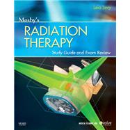 Mosby’s Radiation Therapy Study Guide and Exam Review,9780323069373