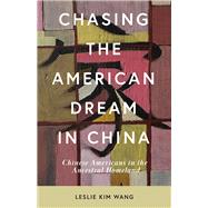 Chasing the American Dream in China