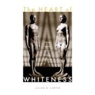 The Heart of Whiteness