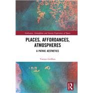 Places, Affordances, Atmospheres: Pathic Aesthetics