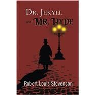 Dr. Jekyll and Mr. Hyde - the Original 1886 Classic (Reader's Library Classics)