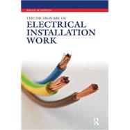 The Dictionary of Electrical Installation Work