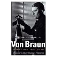 Von Braun Dreamer of Space, Engineer of War
