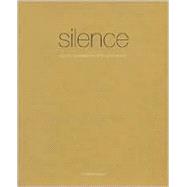 Silence : How to Find Peace in a Busy World