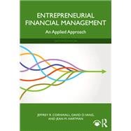 Entrepreneurial Financial Management An Applied Approach