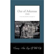 Out of Arkansas : A True Story Based on an Outright Lie