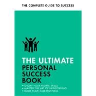 The Ultimate Personal Success Book Make an Impact, Be More Assertive, Boost your Memory