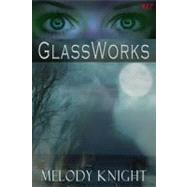 Glassworks