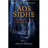 Pagan Portals - Aos Sidhe