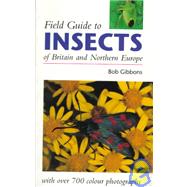 Field Guide to Insects of Great Britain and Northern Europe
