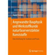 Angewandte Bauphysik und Werkstoffkunde naturfaserverstärkter Kunststoffe