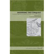 Defending the Conquest: Bernardo de Vargas Machuca's Defense and Discourse of the Western Conquests