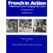French in Action: A Beginning Course in Language And Culture Workbook