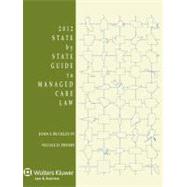 State by State Guide to Managed Care Law 2012