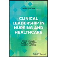 Clinical Leadership in Nursing and Healthcare