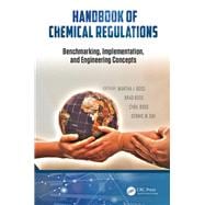 Handbook of Chemical Regulations: Benchmarking, Implementation, and Engineering Concepts