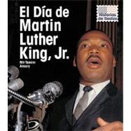 El Dia de Martin Luther King, Jr. / Martin Luther King Jr's Day