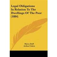 Legal Obligations in Relation to the Dwellings of the Poor