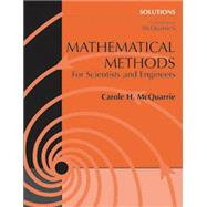 Solutions To Accompany Mcquarrie's Mathematical Methods For Scientists And Engineers.